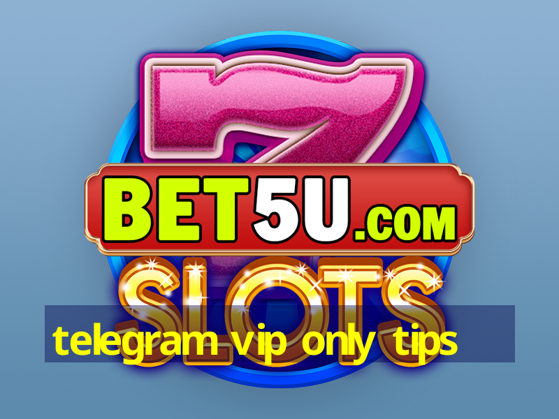 telegram vip only tips